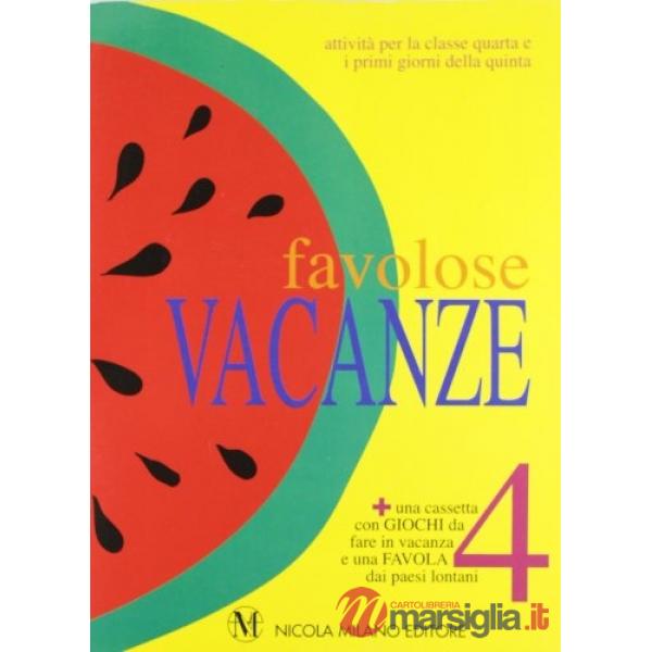 FAVOLOSE VACANZE 4 + AUDIOC