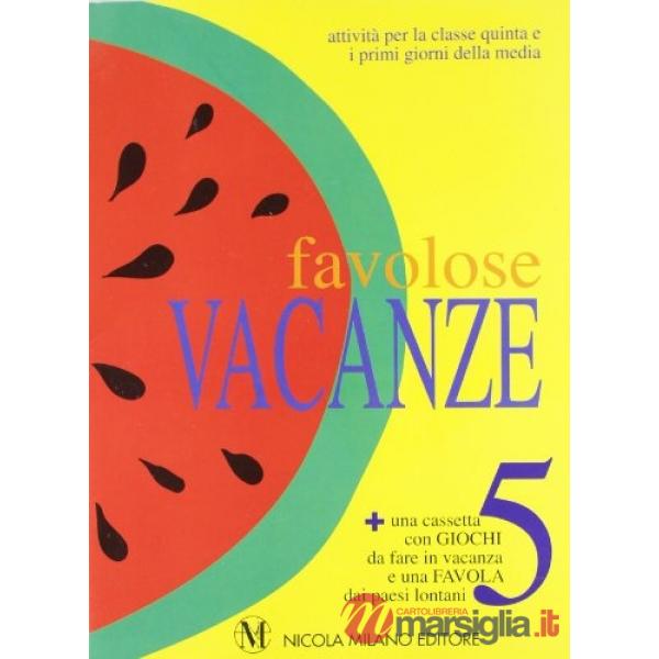 FAVOLOSE VACANZE 5 + AUDIOC