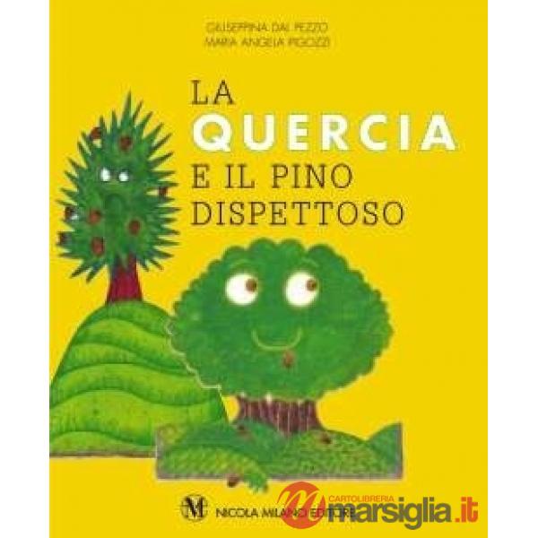 QUERCIA E IL PINO DISPETT