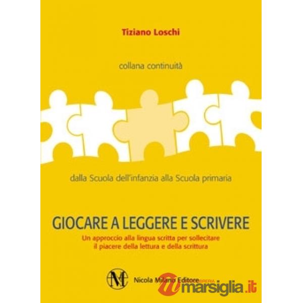 GIOCARE A LEGGERE SCRIVERE