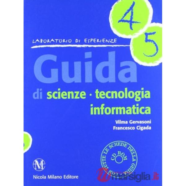 GUIDA DI SCIENZE TECN. 4 5