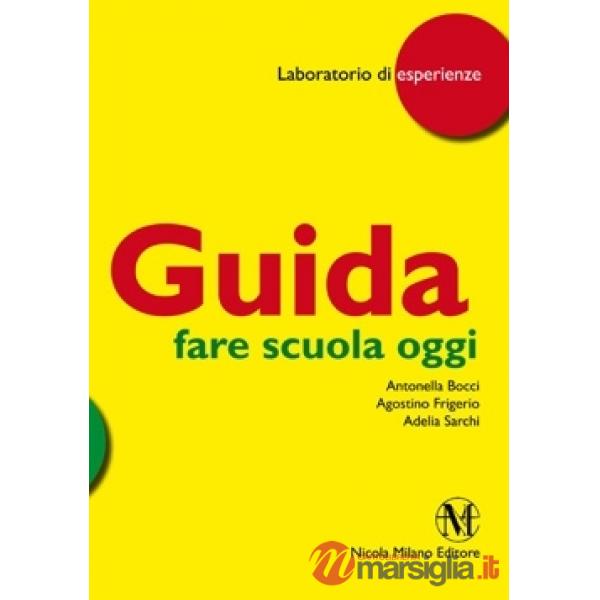GUIDA FARE SCUOLA OGGI