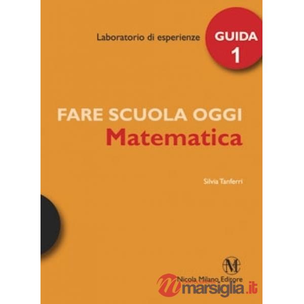FARE SCUOLA MATEMATICA 1