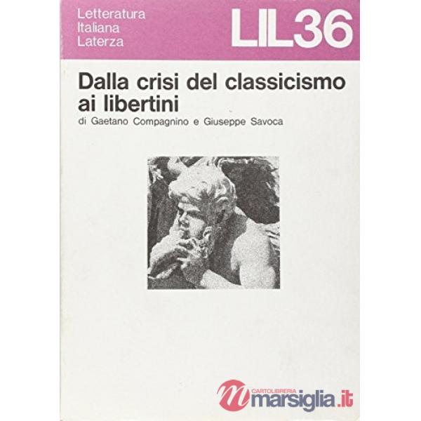 Dalla crisi del classicismo ai libertini