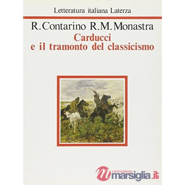 Carducci e il tramonto del classicismo