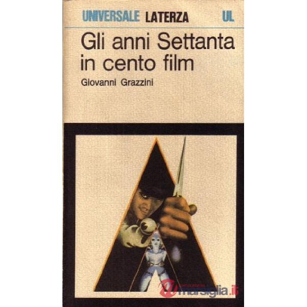 Anni Settanta in cento film (Gli)