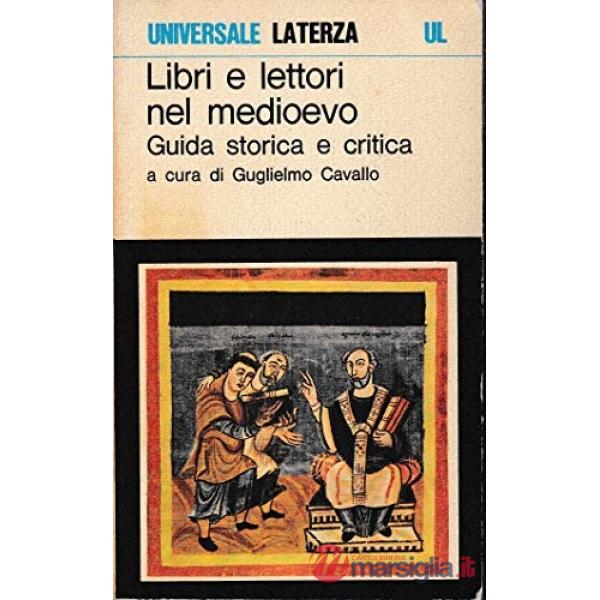Libri e lettori nel Medioevo. Guida storica e critica