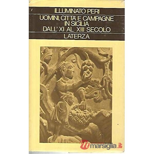 Uomini, città e campagne in Sicilia dal secolo XI al secolo XIII