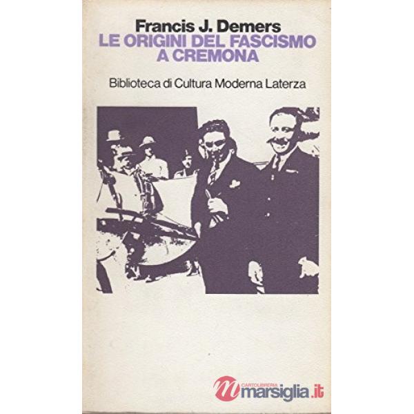 Origini del fascismo a Cremona (Le)