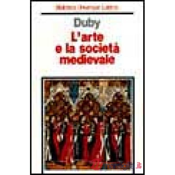 Arte e la società medievale (L')