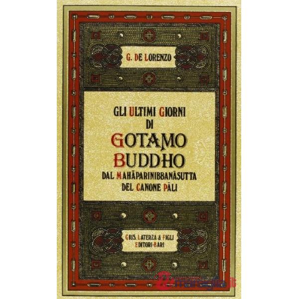 Ultimi giorni di Gotamo Buddho (Gli)