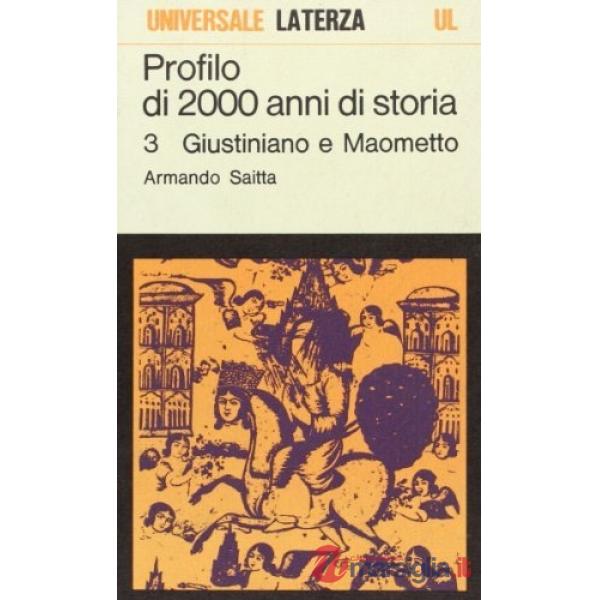 Profilo di 2000 anni di storia. Vol. 3: Giustiniano e Maometto