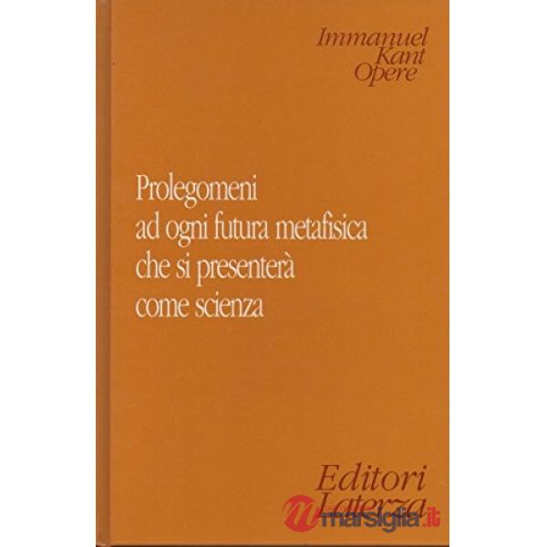 Prolegomeni ad ogni futura metafisica che si presenterà come scienza