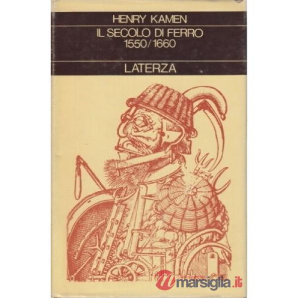 Secolo di ferro 1550-1660 (Il)