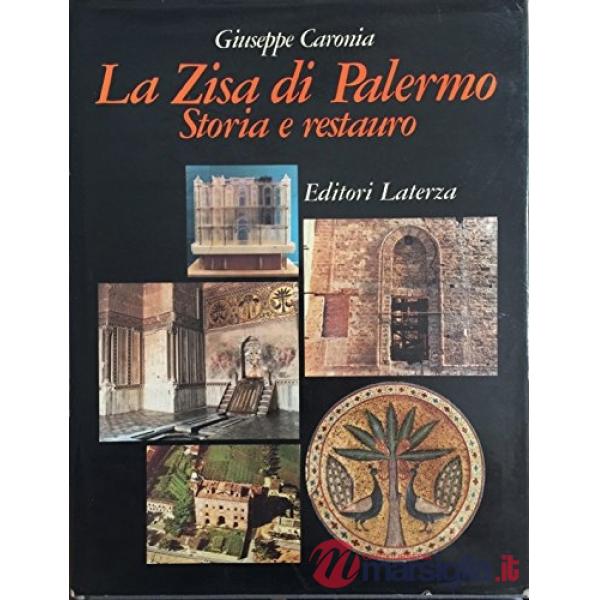 Zisa di Palermo. Storia e restauro (La)