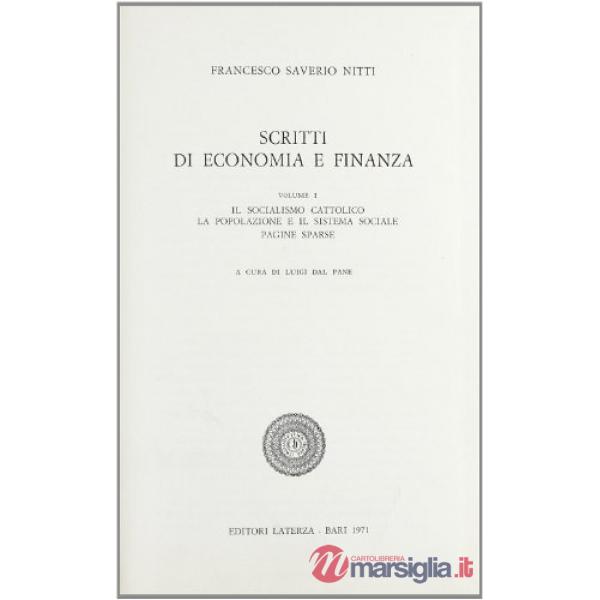 Scritti di economia e finanza. Vol. 1: Il socialismo cattolico-La popolazione e 