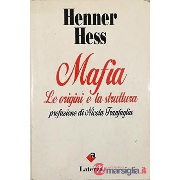 Mafia. Le origini e la struttura