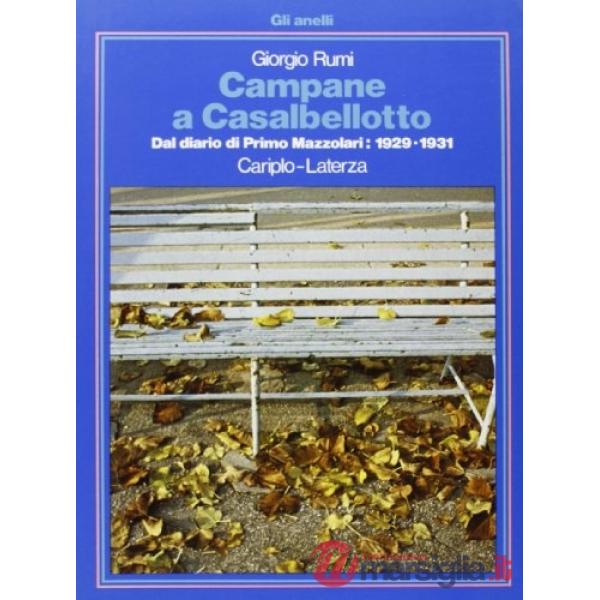 Campane a Casalbellotto. Dal diario di Primo Mazzolari: 1929-1931