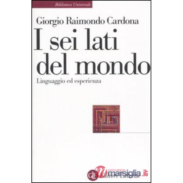 Sei lati del mondo. Linguaggio ed esperienza (I)