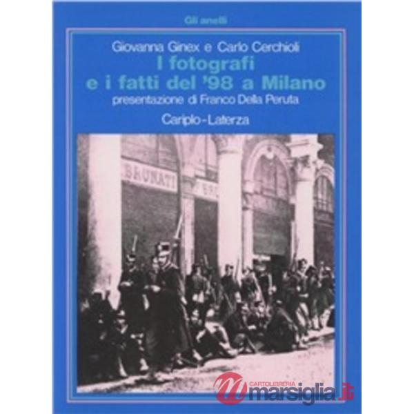Fotografi e i fatti del '98 a Milano (I)