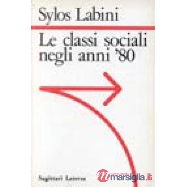 Classi sociali degli anni Ottanta (Le)