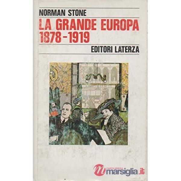 Grande Europa (1878-1919) (La)