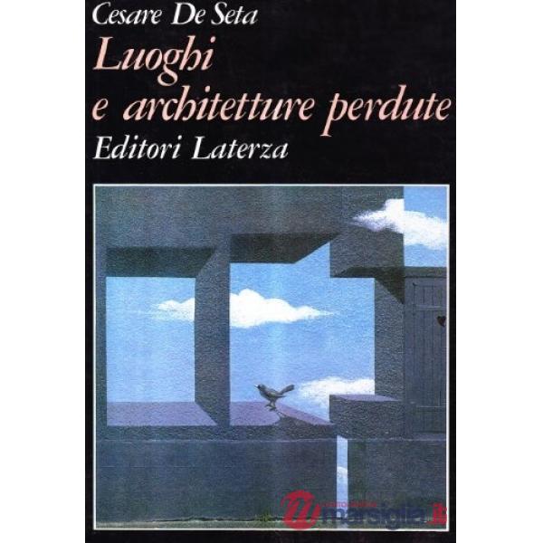 Luoghi e architetture perdute