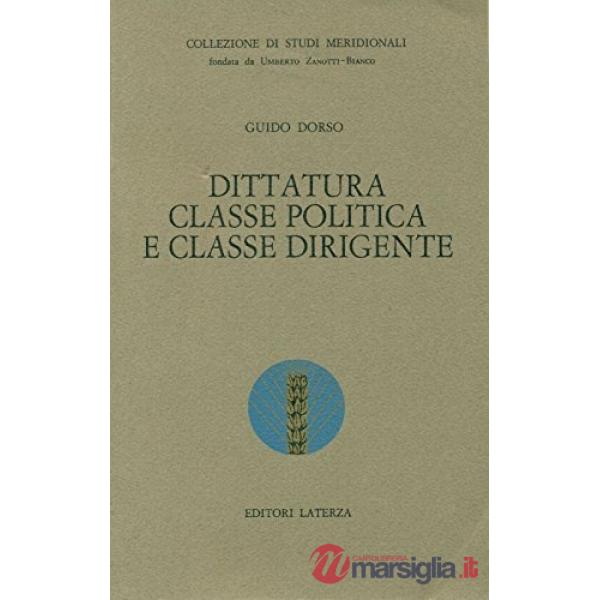 Dittatura, classe politica e classe dirigente