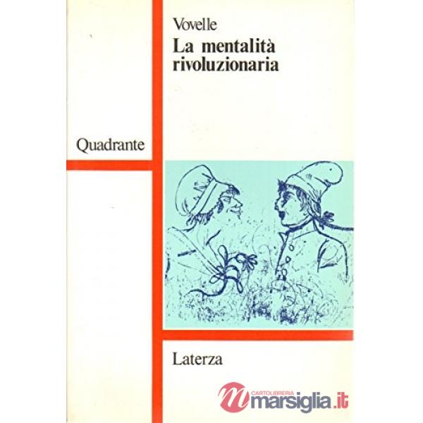 Mentalità rivoluzionaria (La)
