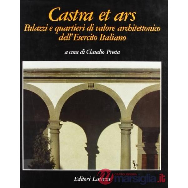 Castra et ars. Palazzi e quartieri di valore architettonico dell'Esercito italia