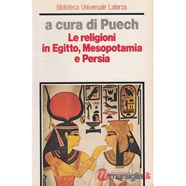 Religioni in Egitto, Mesopotamia e Persia (Le)