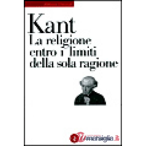 Religione entro i limiti della sola ragione (La)