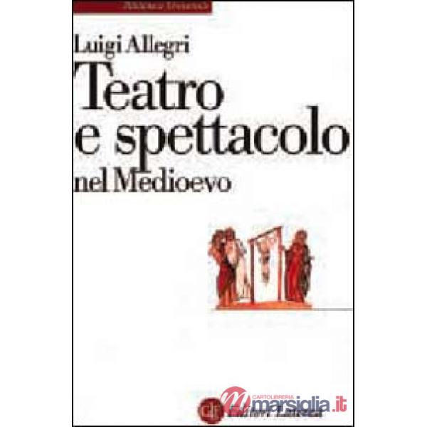 Teatro e spettacolo nel Medioevo