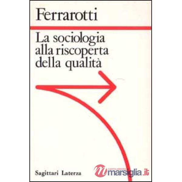 Sociologia alla riscoperta della qualità (La)