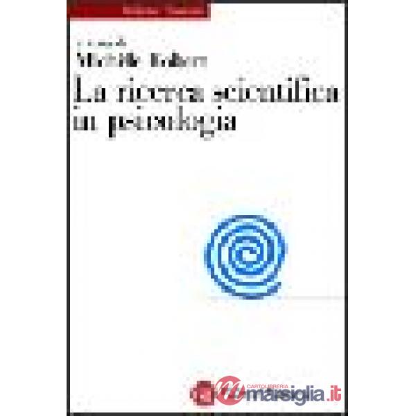 Ricerca scientifica in psicologia (La)