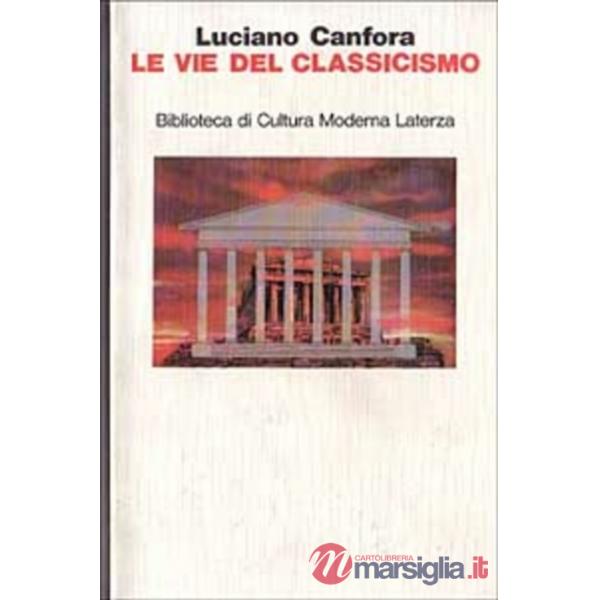 Vie del classicismo (Le)