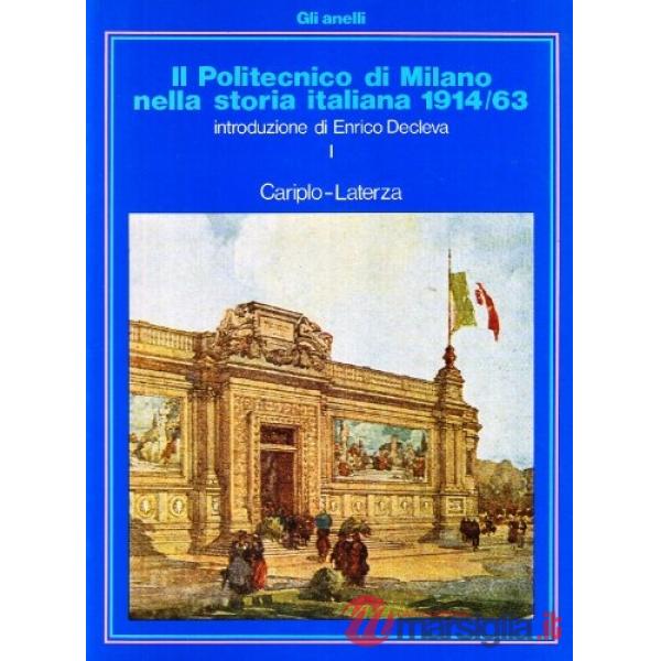 Politecnico di Milano nella storia italiana (1914-1963) (Il)