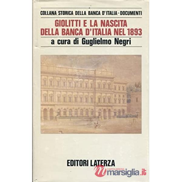 Giolitti e la nascita della Banca d'Italia nel 1893