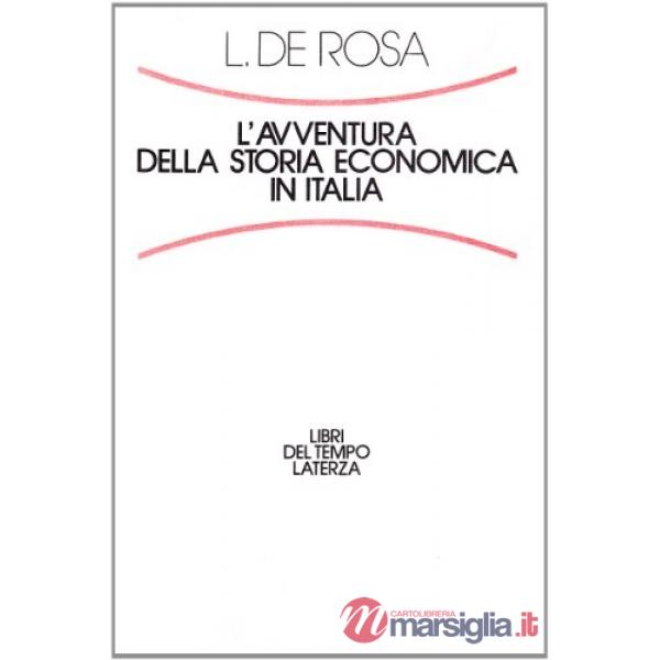 Avventura della storia economica in Italia (L')