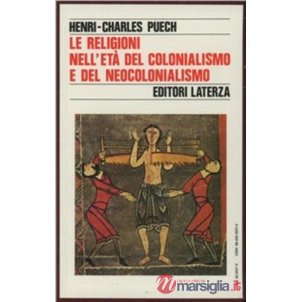 Religioni nell'età del colonialismo e del neocolonialismo (Le)