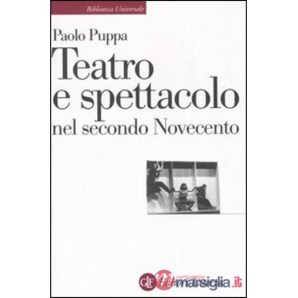 Teatro e spettacolo nel secondo Novecento