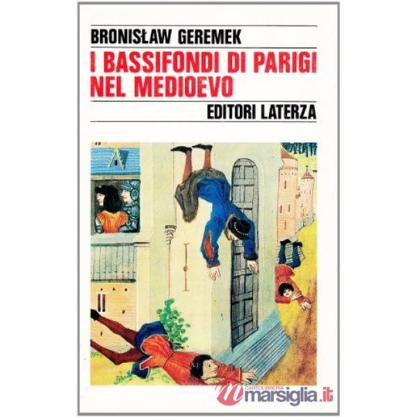 Bassifondi di Parigi nel Medioevo. Il mondo di François Villon (I)