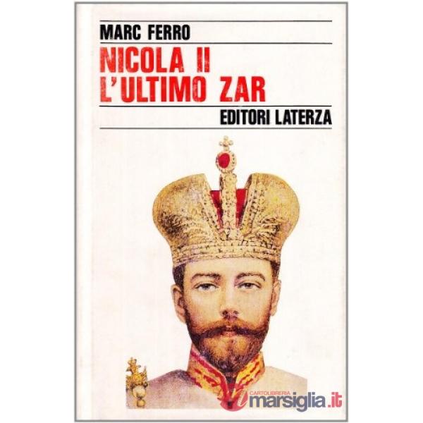 Nicola II. L'ultimo zar
