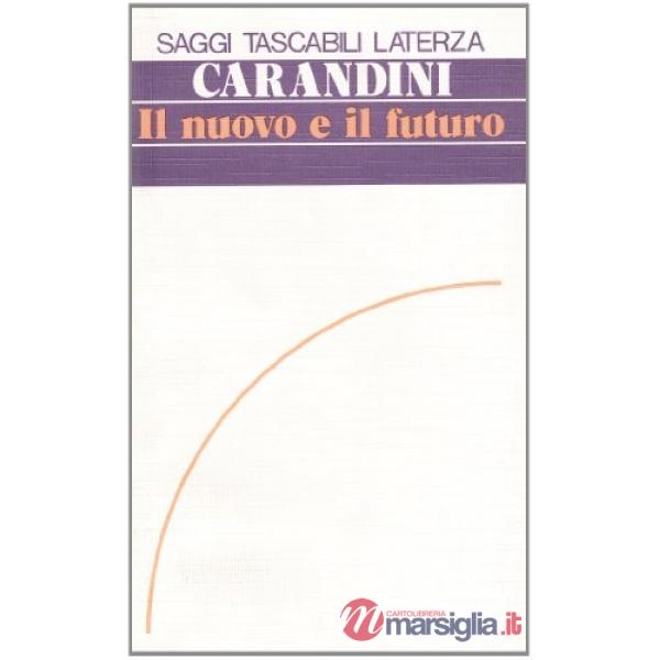 Nuovo e il futuro (Il)