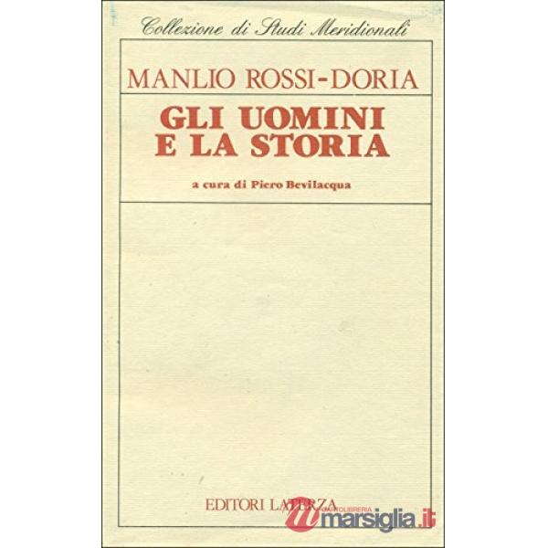 Uomini e la storia. Ricordi di contemporanei (Gli)