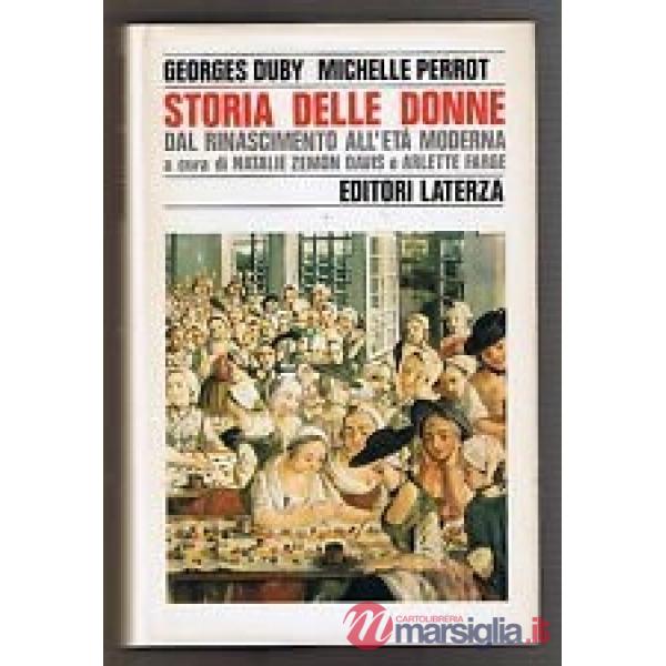 Storia delle donne in Occidente. Vol. 3: Dal Rinascimento all'Età moderna