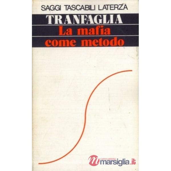 Mafia come metodo nell'Italia contemporanea (La)