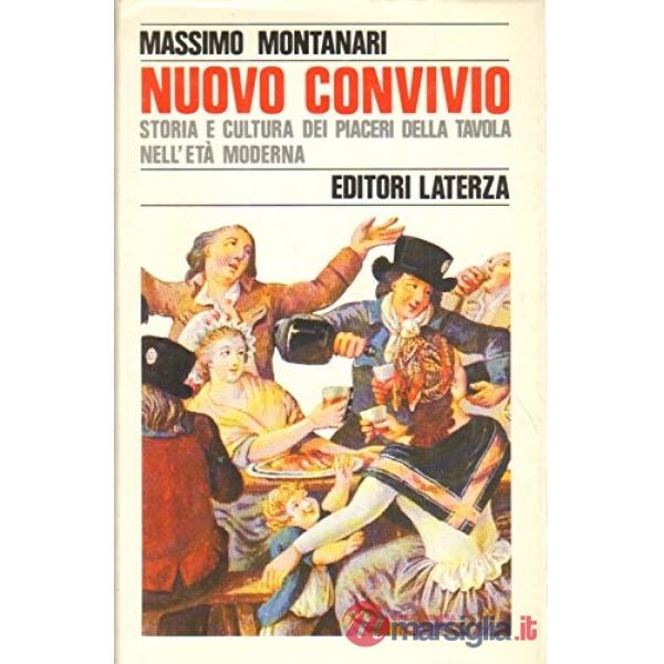 Nuovo convivio. Storia e cultura dei piaceri della tavola nell'età moderna