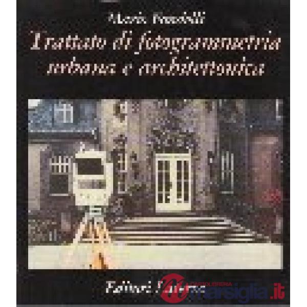 Trattato di fotogrammetria urbana e architettonica