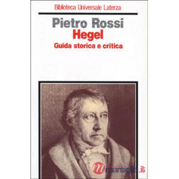 Hegel. Guida storica e critica